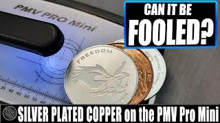 Fooled by Silver Plated Copper?  The PMV Pro Mini Ultimate Test!