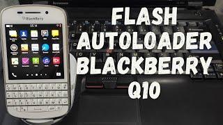 CARA FLASH AUTOLOADER BLACKBERRY Q10 ALL TYPE SQN WORK 100%