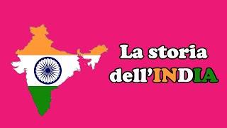 TUTTA la STORIA dell'INDIA in quindici minuti (dalla preistoria ad oggi)