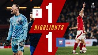 Super Sels sees Reds win penalty shootout!| Forest 1-1 Ipswich | Emirates FA Cup Highlights