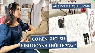 Có nên kinh doanh thời trang ở thời điểm này không? Hiểu về đối thủ kinh doanh thời trang| From Sue