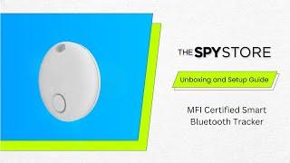 How to Setup the MFI Certified Smart Bluetooth Tracker | The Spy Store