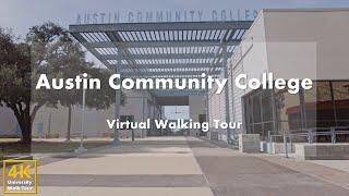 Austin Community College - Virtual Walking Tour [4k 60fps]