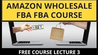 Amazon Wholesale FBA | Amazon FBA Course In Urdu | Lecture 3
