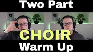 Two Part Choir Tuning Warm up