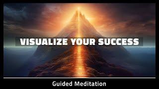 Unlock Success - Guided Visualization Meditation for Success