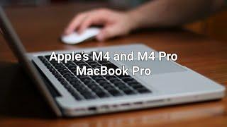 Apple’s M4 and M4 Pro MacBook Pro