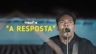 Thalles Roberto - A Resposta (vídeo oficial)