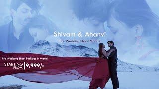 Pre Wedding Shoot in Manali | Shivam & Ahanvi | Color stays 7650888765 Best Photographers in Manali