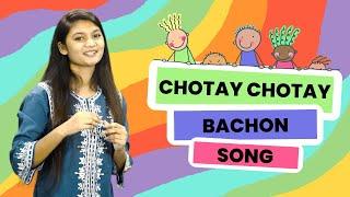 Chotay Chotay Bachon Song