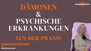 DÄMONEN & Psychische Erkrankung: Aus der Praxis ll mit Kristina Raschen