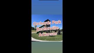 Have You Been To Orchards Park in Bentonville Ar?  It is AWESOME! #shorts