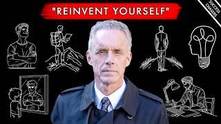 The Ultimate Guide To REINVENT YOURSELF - Jordan Peterson