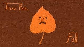 Thomas Reid - Fall (Full Album)