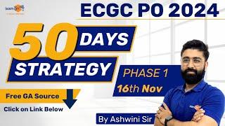 How to prepare for ECGC PO Exam ? || 50 Days Strategy || ECGC PO 2024 || By Ashwini Sir