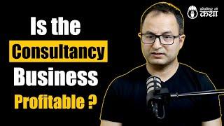 Is the Consultancy Business Profitable? ft. Er. Narayan Rijal | Engineer को कथा- 61