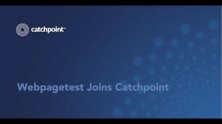 Catchpoint and Webpagetest.org join forces