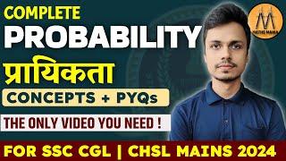 COMPLETE PROBABILITY | FOR SSC CGL CHSL MAINS 2024 | ABHISHEK RAI SIR | MATHS MANIA