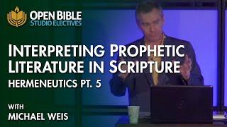 Interpreting Prophetic Literature in Scripture