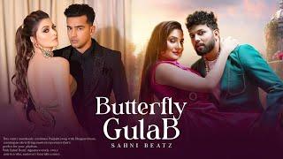 BUTTERFLY X GULAB - Jass Manak & Neelkaml Singh - Mega Mix | Sahni Beatz