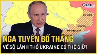 Sau kết quả đàm phán, Nga tuyên bố thẳng về số lãnh thổ Ukraine có thể giữ được? | Báo VietNamNet