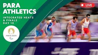 Para Athletics - Integrated Men's & Women's Heats & Finals | Day 10 | Paris 2024 Paralympics