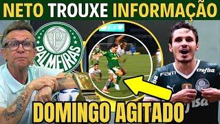 NETO TROUXE AS INFORMAÇÕES DO PALMEIRAS DESTE FINAL DE DOMINGO.