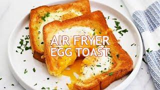 The Best Air Fryer Egg Toast You’ll Ever Make!  | Quick & Easy Breakfast Recipe