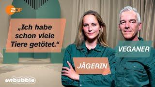 Ist Tiere essen doch okay? Jägerin trifft Veganer | Sag's mir | unbubble