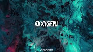 OXYGEN | (prod.Burdzixxx)