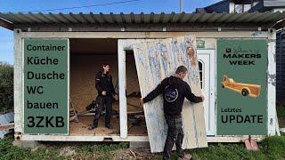 Build an outdoor kitchen/shower in a container - Makersweek Update 2025