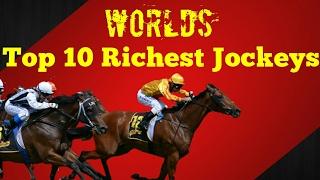 World's best and richest horse racing jockeys 2017|| top 10 rich list||