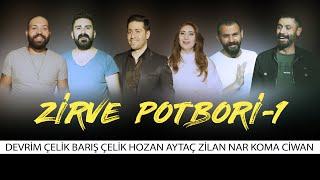 ZİRVE POTPORİ - 1 Devrim ÇELİK - Barış ÇELİK - Hozan AYTAÇ - Zilan NAR -Koma CİVAN