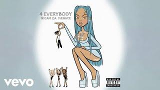 Rican Da Menace - 4 Everybody (Official Audio)