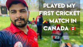 Played my First Cricket Match in Canada | Cricket in Canada |