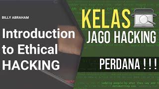 INTRODUCTION TO ETHICAL HACKING | Kelas JAGO HACKING Perdana