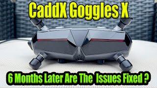 CaddX Goggles X 6 Months Later - Overheating - Missing Features & Broken Promises