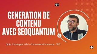 Optimisation sémantique et génération de contenu avec SEOQUANTUM