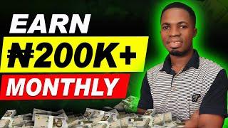 From Zero to ₦200k+ Monthly! Make Money Online in Nigeria