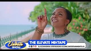 THE ELEVATE MIXTAPE VOLUME 1 DJ ICON KENYA