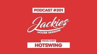 Hotswing - Jackies Music House Session Podcast #201