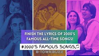 Finish The Lyrics Challenge!! (2000's Famous Hits); Watch With your Family to Have ENJOY the most!