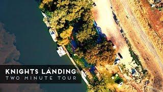 Knights Landing, CA | Two Minute Tour