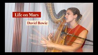 Life on Mars - David Bowie (Harp & Voice Cover // Pia Salvia)