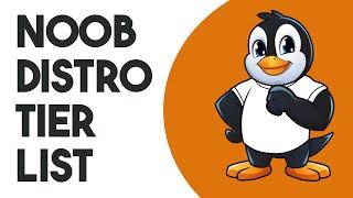 Best Beginners Linux Distro - Tier List