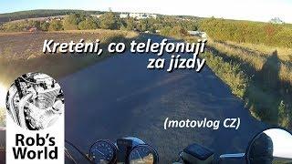 Motovlog CZ | Kreténi, co telefonují za jízdy