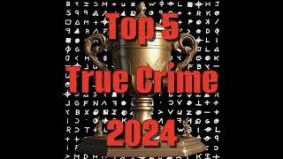 True Crime /// Best of 2024