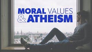 Moral Values & Atheism | Proof for God