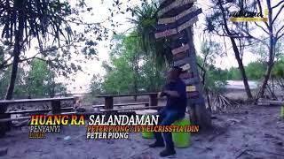 Huang Ra Salandaman - Peter Piong ft IVY Elchrisstia Idin (Official Music Video)