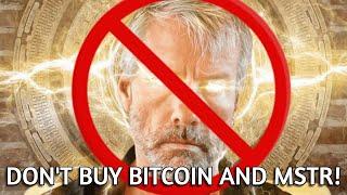 Don't Buy Bitcoin and MSTR!